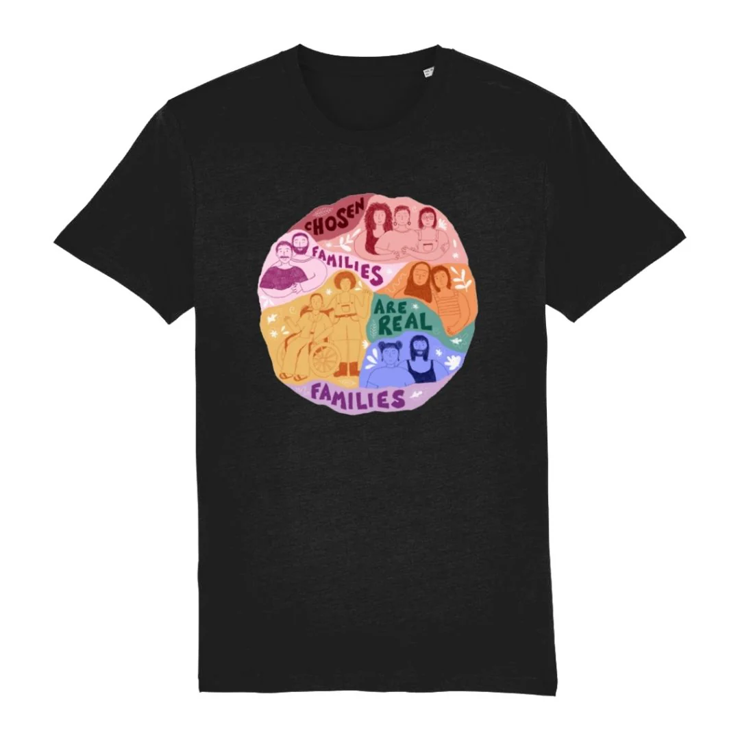 Chosen Families Are Real Families T Shirt - Image 2
