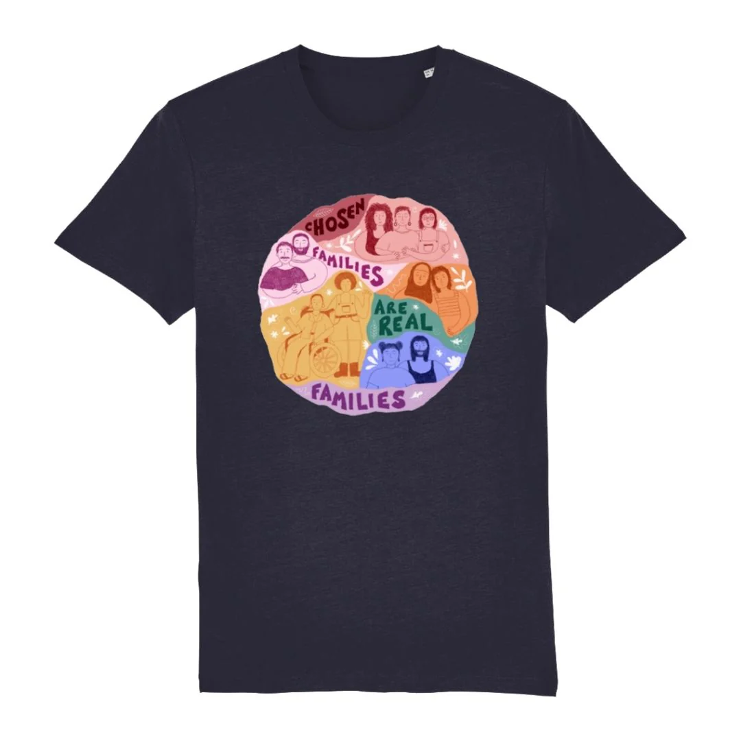 Chosen Families Are Real Families T Shirt - Image 3