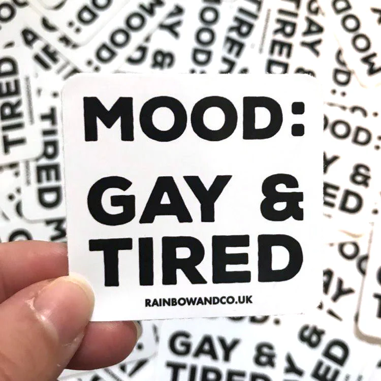 Gay & Tired Vinyl Sticker - Image 2