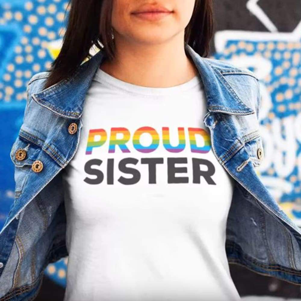 Proud Sister - Rainbow Flag T-Shirt - Image 3