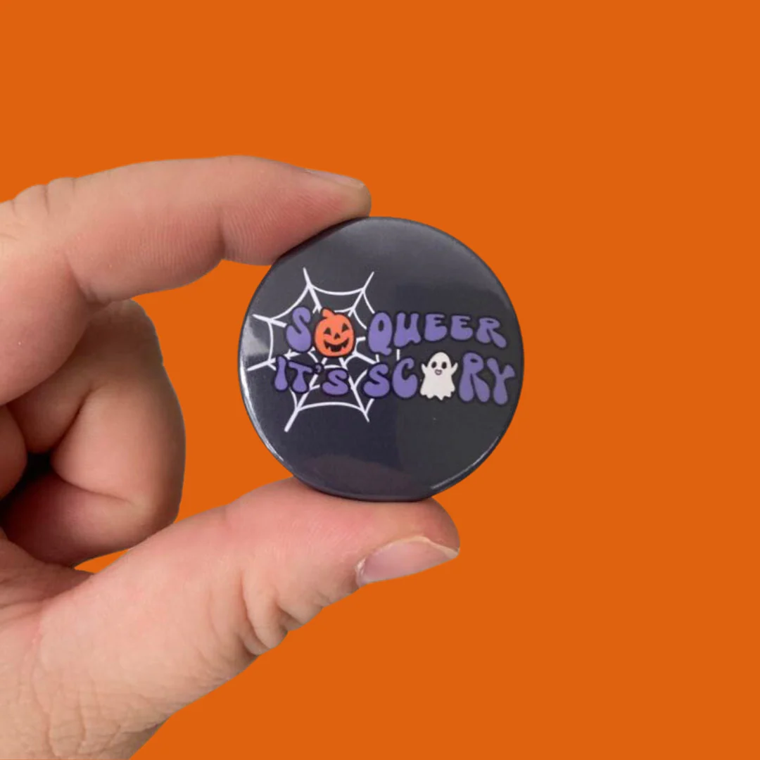 So Queer It's Scary Badge - 38mm - Image 2