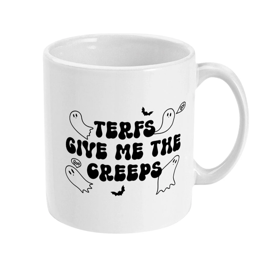 TERFs Give Me The Creeps Coffee Mug - Image 3