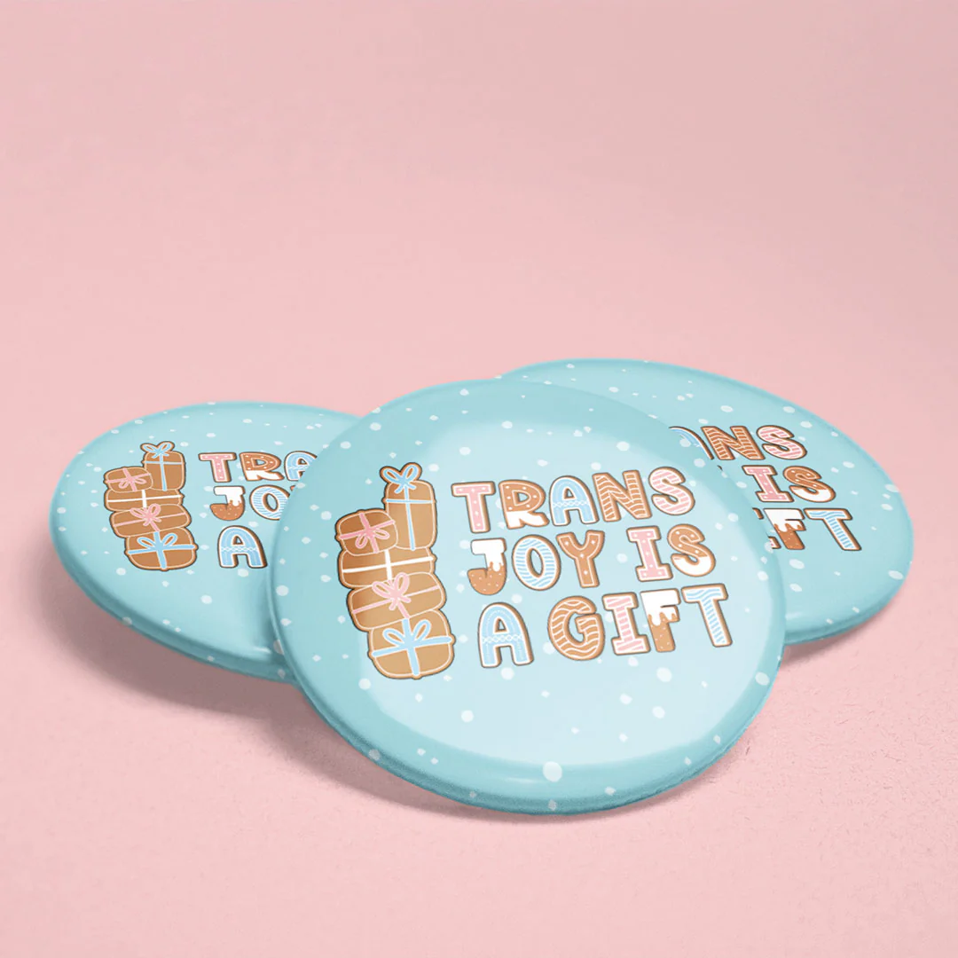 Trans Joy Is A Gift Badge - Image 2